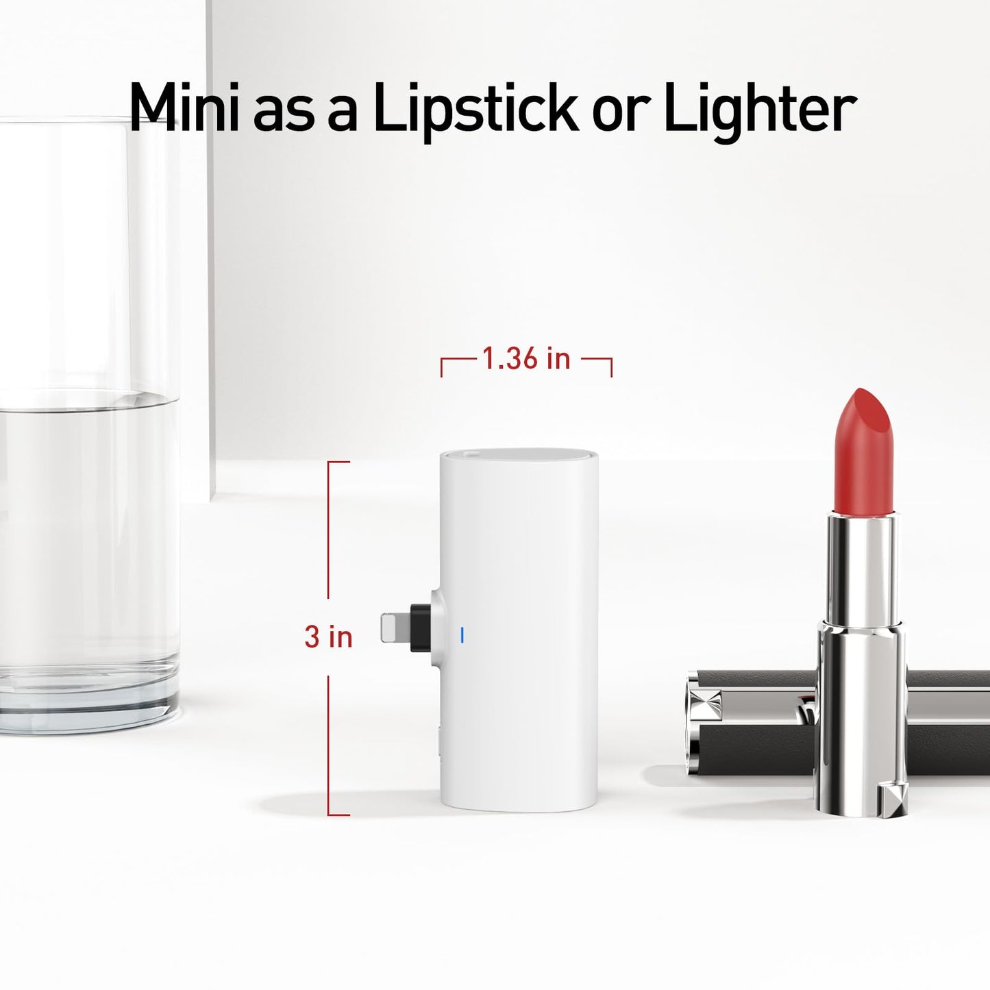 Mini as a Lipstick or lighter